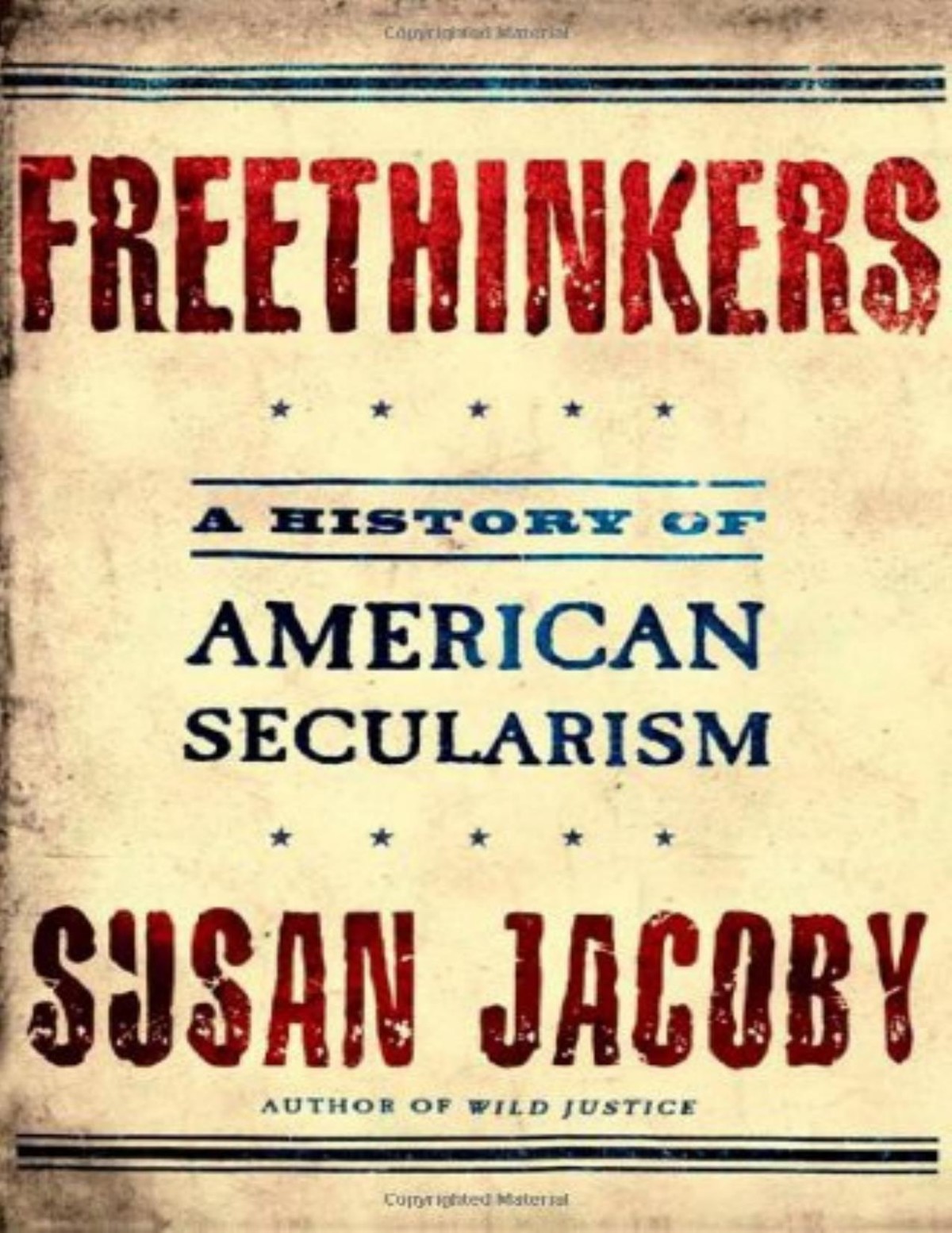 Freethinkers: A History of American Secularism