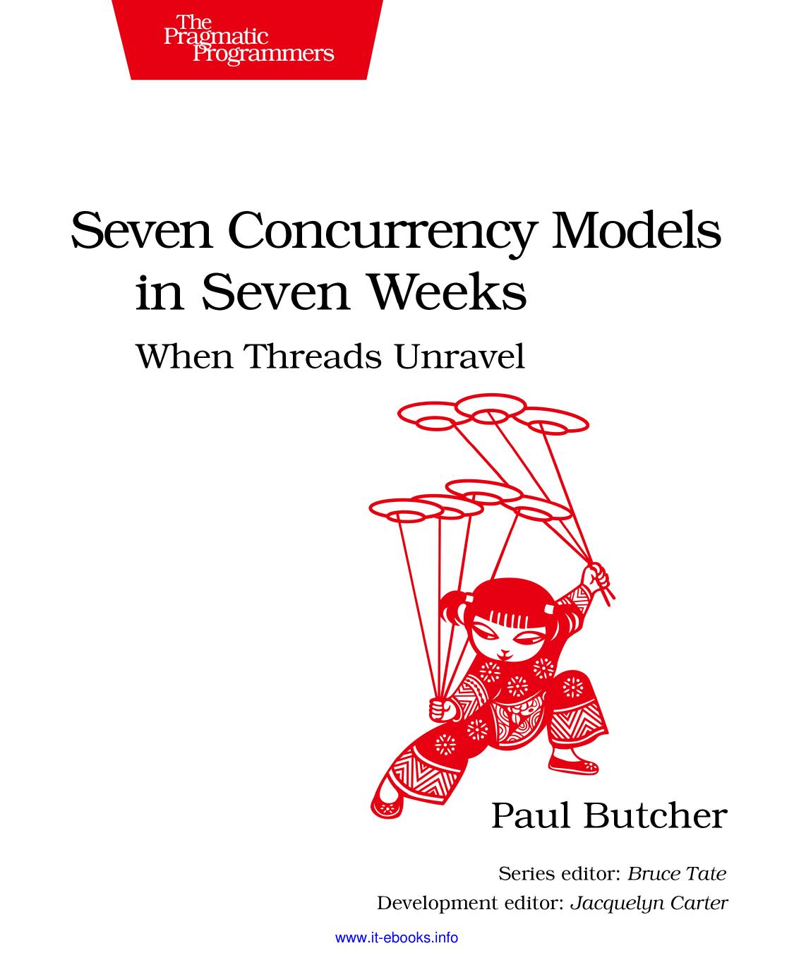 Seven Concurrency Models in Seven Weeks: When Threads Unravel