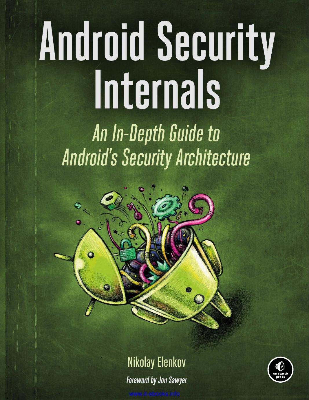 Android Security Internals: An In-Depth Guide to Android's Security Architecture