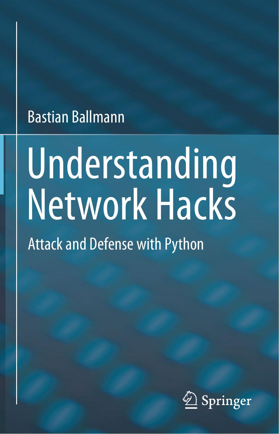 Understanding Network Hacks: Attack and Defense With Python