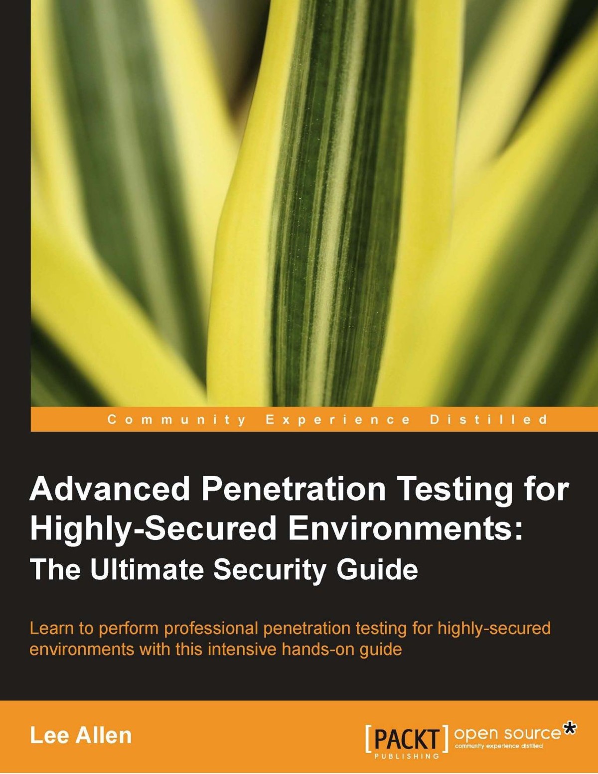 Advanced Penetration Testing for Highly-Secured Environments