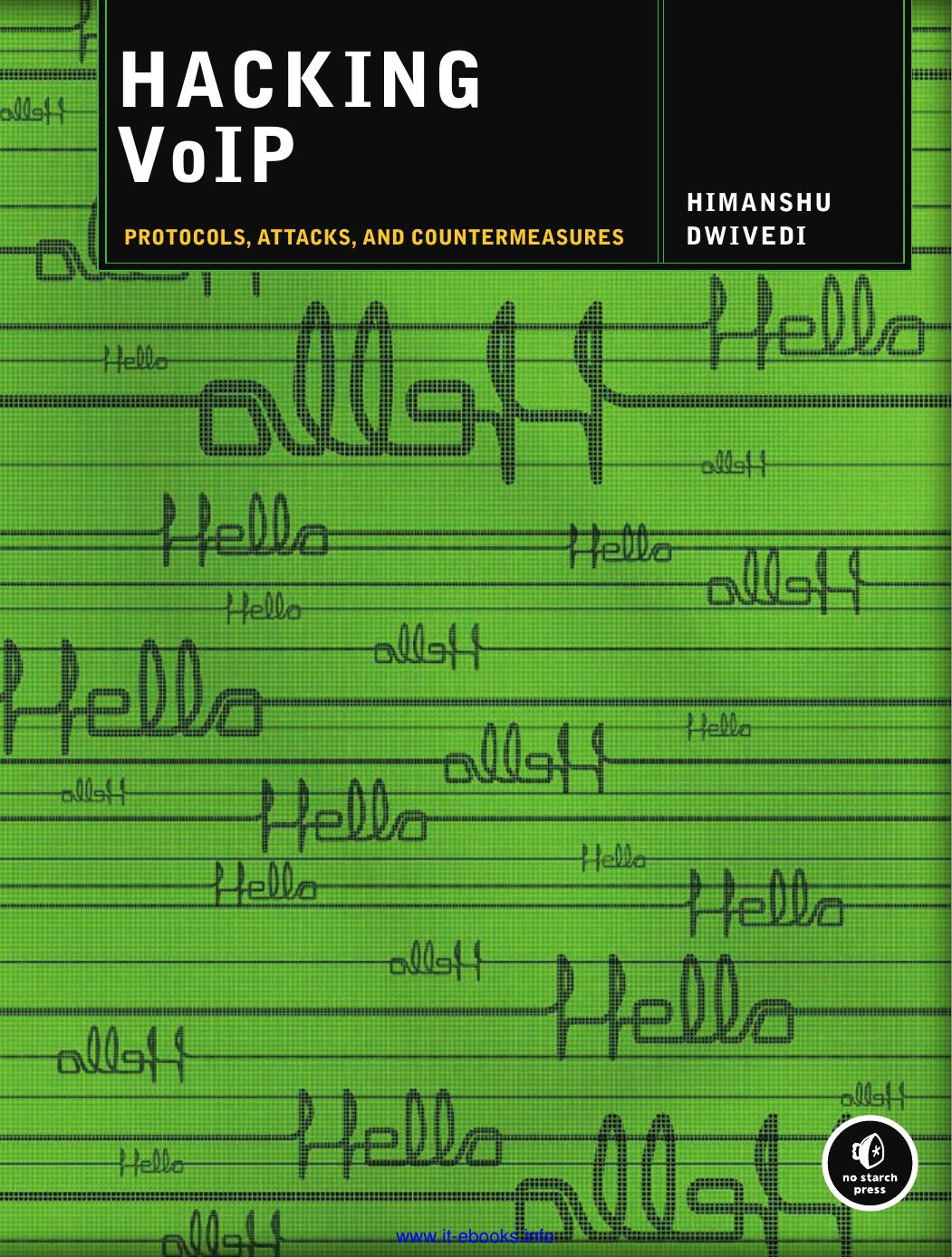 Hacking VoIP: Protocols, Attacks, and Countermeasures