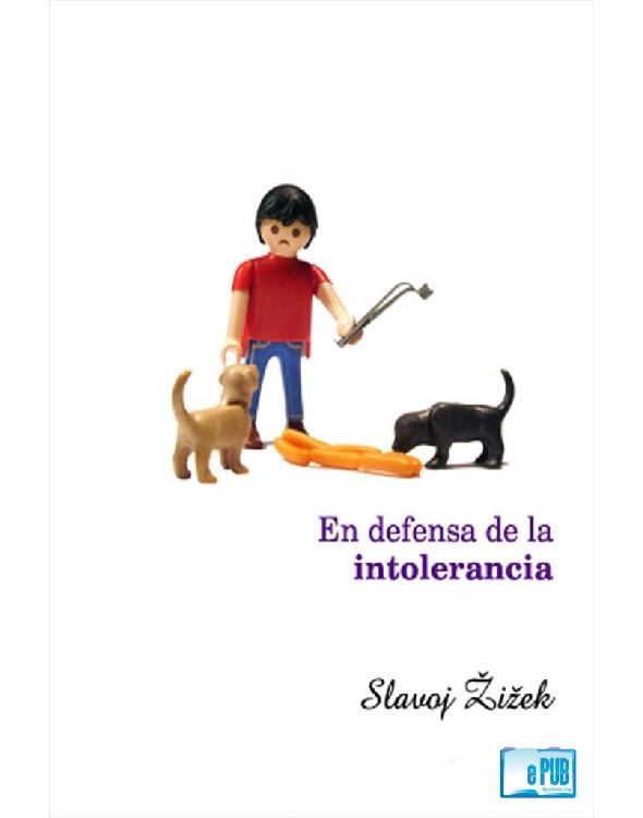En defensa de la intolerancia