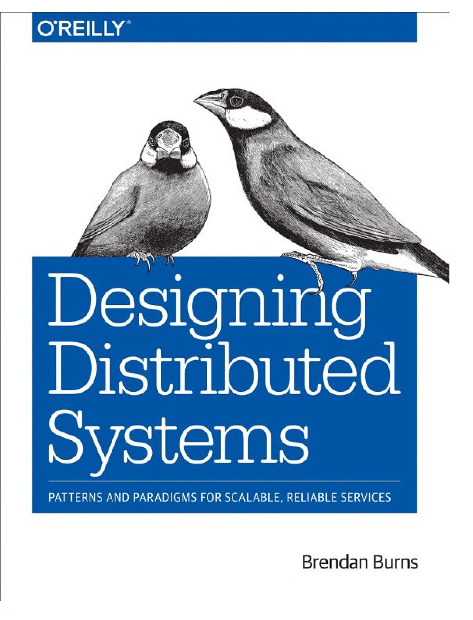 Designing Distributed Systems: Patterns and Paradigms for Scalable, Reliable Services