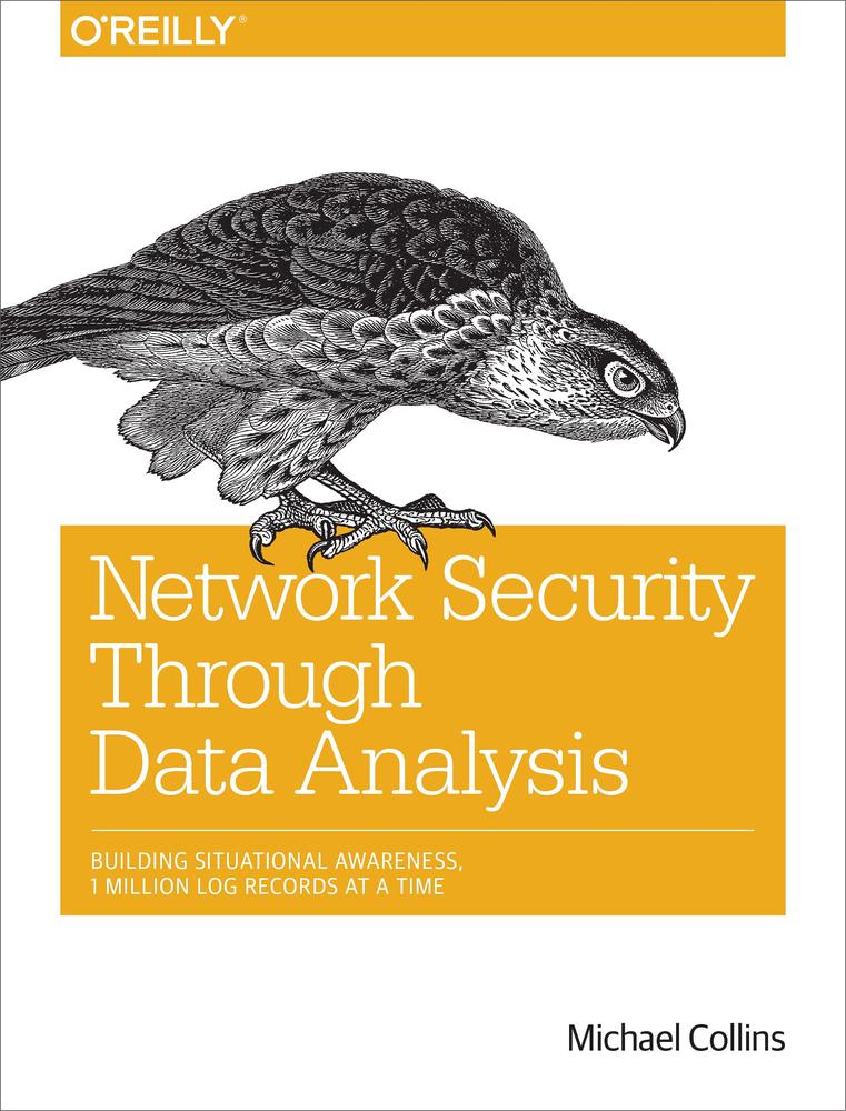 Network Security Through Data Analysis: Building Situational Awareness